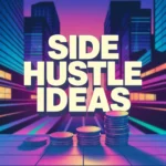 Side Hustle